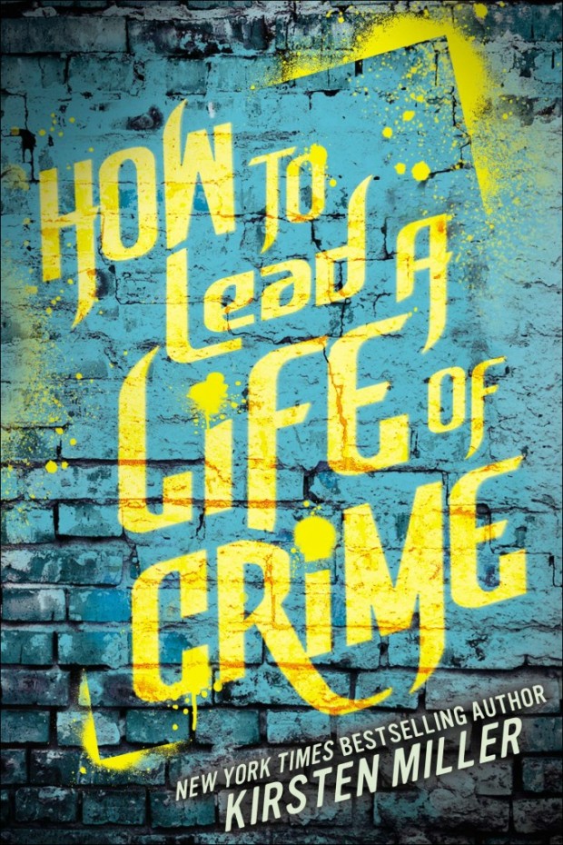 9781595145185_large_How_to_Lead_a_Life_of_Crime1-682x1024